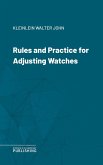 Rules and Practice for Adjusting Watches (eBook, ePUB)