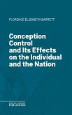Conception Control and Its Effects on the Individual and the Nation (eBook, ePUB)
