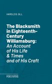 The Blacksmith in Eighteenth-Century Williamsburg (eBook, ePUB)