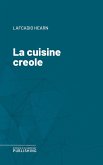 La cuisine creole (eBook, ePUB)