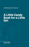 A Little Candy Book for a Little Girl (eBook, ePUB)