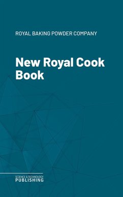 New Royal Cook Book (eBook, ePUB) - Royal Baking Powder Company