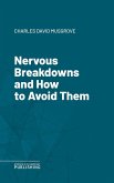Nervous Breakdowns and How to Avoid Them (eBook, ePUB)