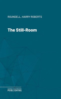 The Still-Room (eBook, ePUB) - Roundell; Roberts, Harry