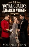 The Royal Guard's Shared Virgin (eBook, ePUB)