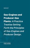 Gas-Engines and Producer-Gas Plants (eBook, ePUB)
