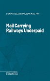 Mail Carrying Railways Underpaid (eBook, ePUB)