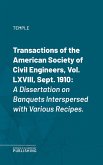 Transactions of the American Society of Civil Engineers, Vol. LXVIII, Sept. 1910 (eBook, ePUB)