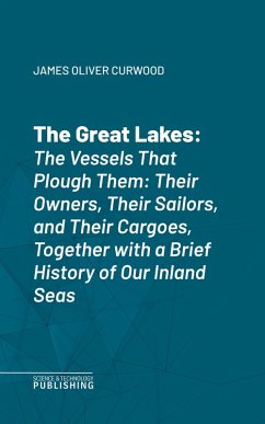 The Great Lakes (eBook, ePUB) - Curwood
