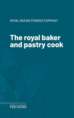 The royal baker and pastry cook (eBook, ePUB) - Various