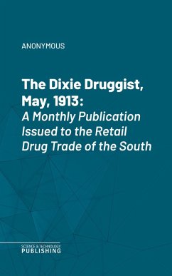 The Dixie Druggist (eBook, ePUB) - Anonymous