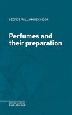Perfumes and their preparation (eBook, ePUB)