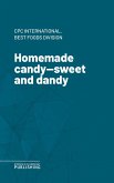 Homemade candy-sweet and dandy (eBook, ePUB)