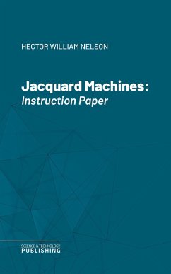 Jacquard Machines (eBook, ePUB) - Nelson, Hector William
