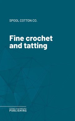 Fine crochet and tatting (eBook, ePUB) - Spool Cotton Co.