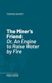 The Miner's Friend (eBook, ePUB)
