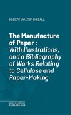 The Manufacture of Paper (eBook, ePUB)