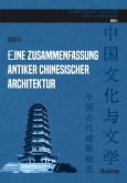 Eine Zusammenfassung antiker chinesischer Architektur (eBook, PDF)