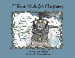 A Train Ride for Christmas (eBook, ePUB) - McDermott, Gail