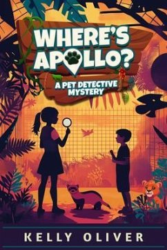 Cover Where's Apollo, A Fun-Filled Animal Mystery for Kids (eBook, ePUB)