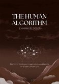 The Human Algorithm, Blending Wellness, Imagination, and Bonds in a Tech-Driven Era (eBook, ePUB)