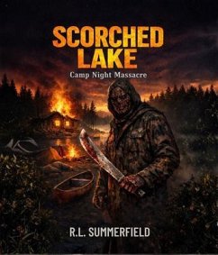 Scorched Lake (eBook, ePUB) - Summerfield, R. L. Scorched Lake (eBook, ePUB) - Summerfield, R. L.
