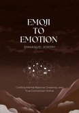 Emoji to Emotion (eBook, ePUB) Emoji to Emotion (eBook, ePUB)