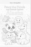 Paws the Panda and Friends Explore Alaska Story Coloring Book (eBook, ePUB)