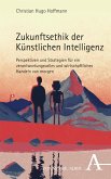 Zukunftsethik der Künstlichen Intelligenz (eBook, PDF)