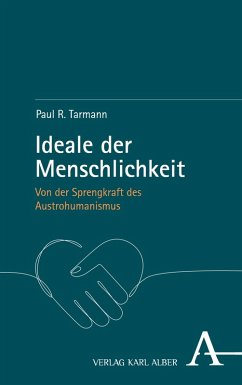 Ideale der Menschlichkeit (eBook, PDF) - Tarmann, Paul R.