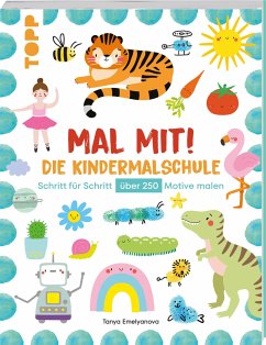 Mal mit! Die Kindermalschule   (Mängelexemplar) - Emelyanova, Tanya