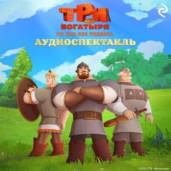 Cover Tri bogatyrya. Ni dnya bez podviga. Audiospektakl (MP3-Download)