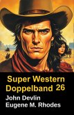 Super Western Doppelband 26 (eBook, ePUB)