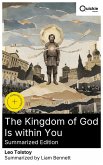 The Kingdom of God Is within You (Summarized Edition) (eBook, ePUB)