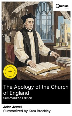 Cover The Apology of the Church of England (Summarized Edition) (eBook, ePUB)