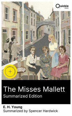 The Misses Mallett (Summarized Edition) (eBook, ePUB) - Young, E. H.