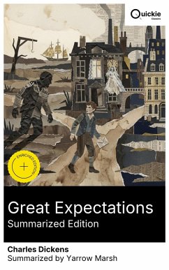 Great Expectations (Summarized Edition) (eBook, ePUB) - Dickens, Charles