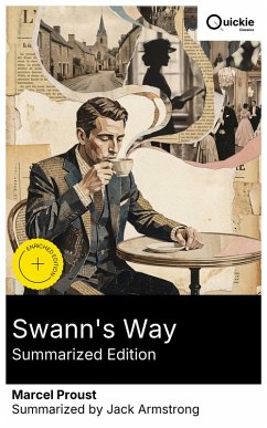 Cover Swann's Way (Summarized Edition) (eBook, ePUB)