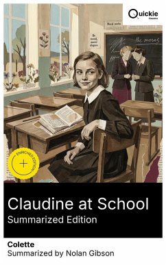 Claudine at School (Summarized Edition) (eBook, ePUB) - Colette