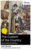 The Custom of the Country (Summarized Edition) (eBook, ePUB)
