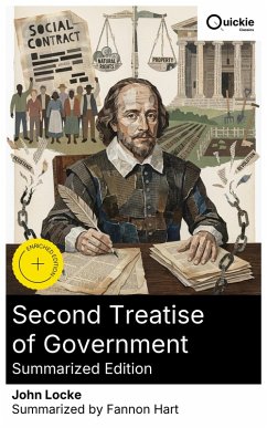 Second Treatise of Government (Summarized Edition) (eBook, ePUB) - Locke, John