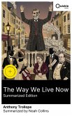 The Way We Live Now (Summarized Edition) (eBook, ePUB)