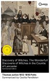 Discovery of Witches. The Wonderfull Discoverie of Witches in the Countie of Lancaster (Summarized Edition) (eBook, ePUB)