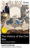 The History of the Civil War (Summarized Edition) (eBook, ePUB)