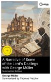 A Narrative of Some of the Lord's Dealings with George Müller (Summarized Edition) (eBook, ePUB)