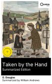 Taken by the Hand (Summarized Edition) (eBook, ePUB)
