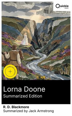 Lorna Doone (Summarized Edition) (eBook, ePUB) - Blackmore, R. D.