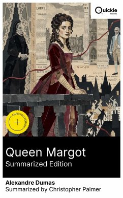 Queen Margot (Summarized Edition) (eBook, ePUB) - Dumas, Alexandre
