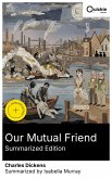 Our Mutual Friend (Summarized Edition) (eBook, ePUB)