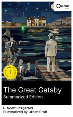 The Great Gatsby (Summarized Edition) (eBook, ePUB) - Fitzgerald, F. Scott